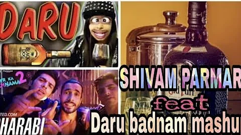 Daru badnam kardi mashup 2018 shivam parmar