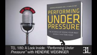 Celebrity Performing Under Pressure by Hendrie Weisinger TEL 180 Wealth