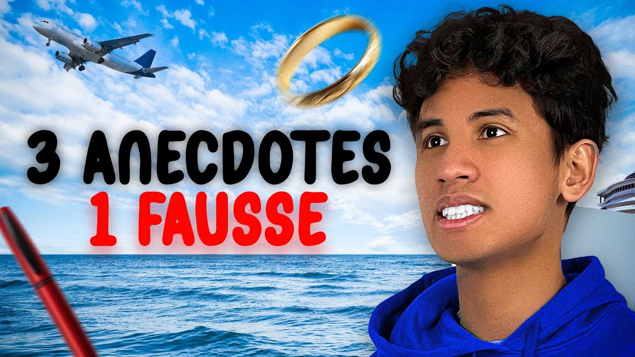 3 ANECDOTES, 1 FAUSSES !? YouTube
