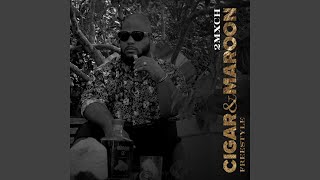 Download Lagu Cigar \u0026 Maroon Freestyle MP3