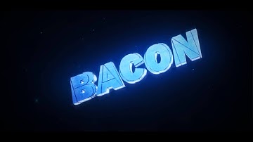 ItzBacon Intro (LEVEL UP)
