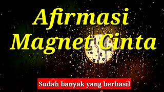 Afirmasi Magnet Cinta_ Law Of Attraction 2021 #magnet cinta