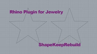 Rhino Plugin for Jewelry ShapeKeepRebuild β