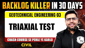 Geotechnical Engineering 03 | Triaxial Test | Civil Engineering | GATE 2025 Crash Course