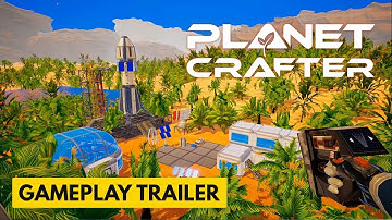 Planet Crafter - Official Gameplay Trailer
