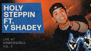 Holy Steppin ft Y Shadey (Live at WONDERWORLD) | Youth Alive Music