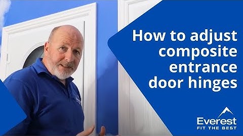 How to adjust composite entrance door hinges