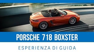 2017 Porsche boxster 718 | La nostra prova ITA