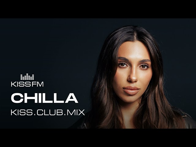 Chilla - KISS.CLUB.MIX (03.05.25) - YouTube