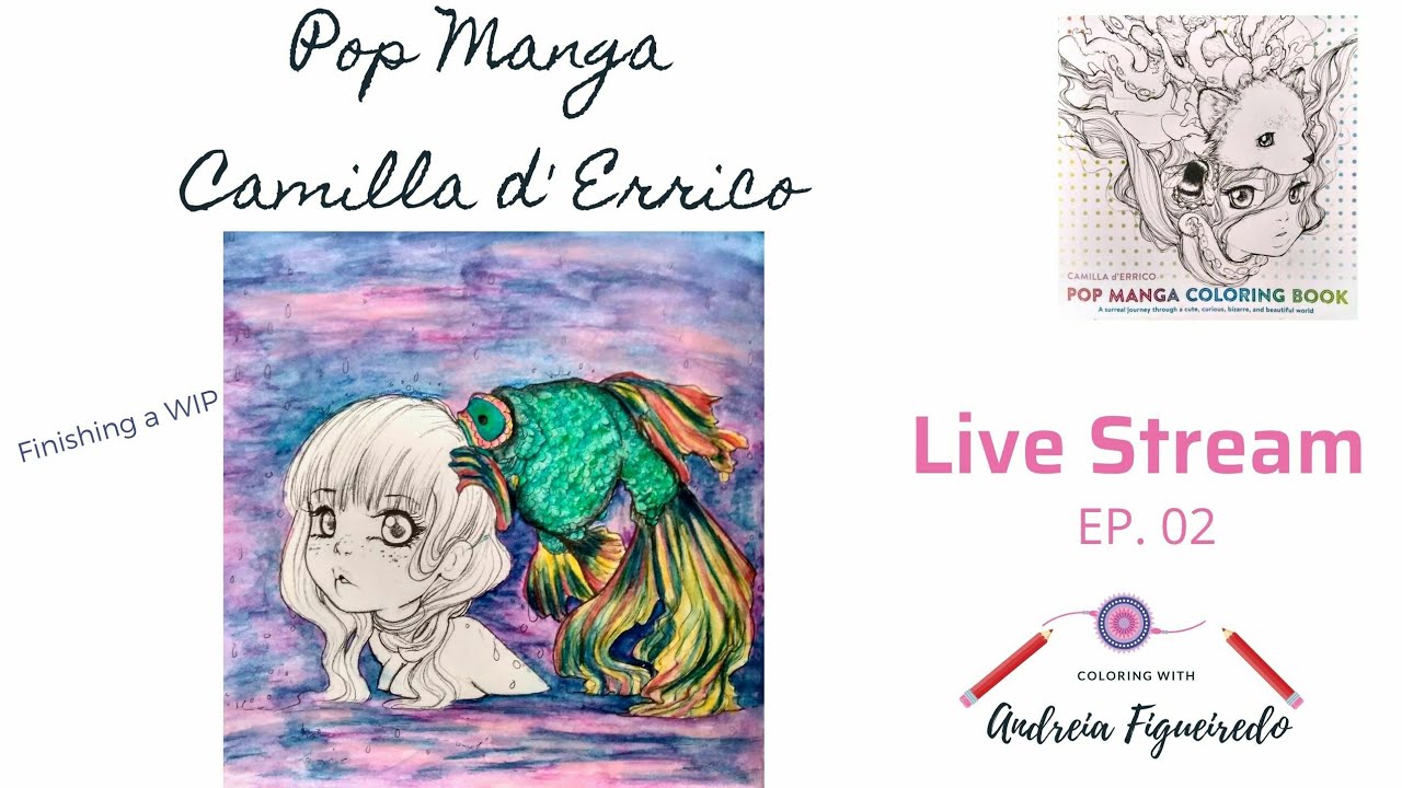 Download Livestream Ep 2 Pop Manga Coloring Book Camila D Errico Youtube