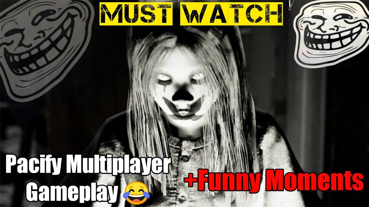 Pacify Funny Moments | Pacify Gameplay | Pacify Multiplayer Gameplay | Must watch 😂
