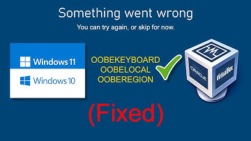 Fix Windows 10/11 Guest OOBEKEYBOARD, OOBELOCAL, OOBEREGION Errors in VirtualBox