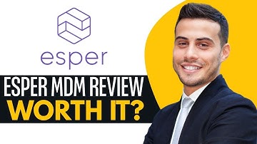Esper MDM Review (2025) – Is It the Best Choice for Device Management?