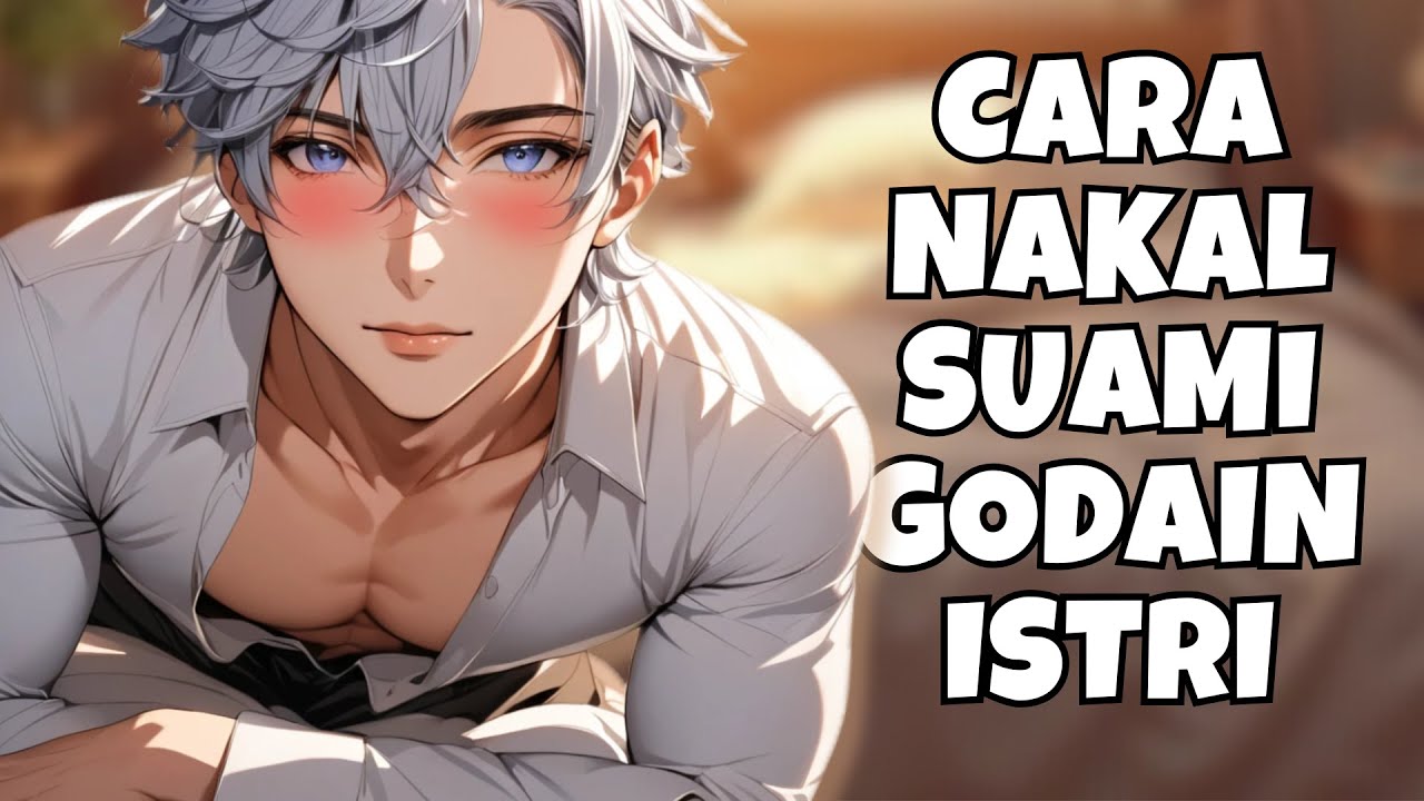 ASMR Husband | Suami Nakal Godain Istri Sampai Deg Degkan