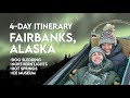 4day itinerary fairbanks alaska winter