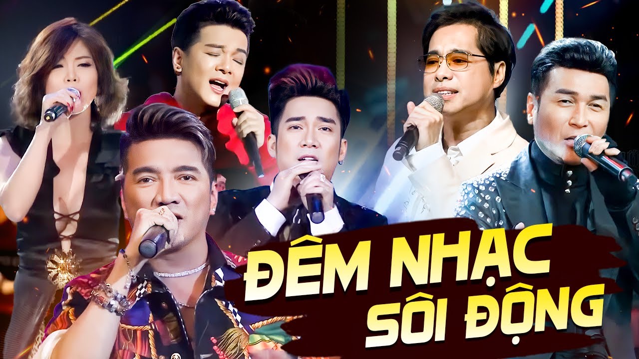 Đêm Nhạc Sôi Động Tề Tựu Nhiều Ca Sĩ Siêu Đỉnh - Nguyễn Hưng, Ngọc Sơn, Đàm Vĩnh Hưng, Vũ Hà