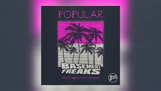 Basement Freaks - Popular (feat. Mustafa Akbar)