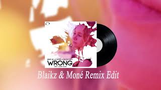 Wrong - René de la Moné & DJ IQ-Talo feat. Laura Julie (Blaikz & Moné Remix Edit)