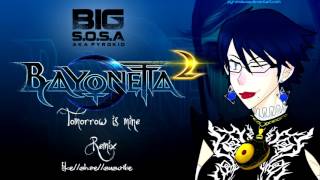 BIG S.O.S.A - Tomorrow is Mine REMIX [Bayonetta 2]