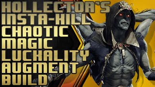 Kollector's insta-kill chaotic magic luckality augment build for MK11