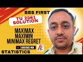 Maximax||Maximin||MinimaxRegretCriteria||Statistics||Tu solution 2081||BBS First||Useful for BBA BIM