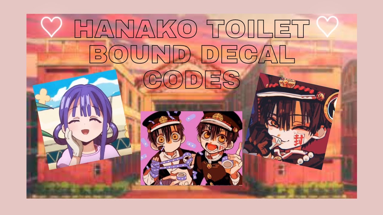 Hanako Toilet Bound Roblox Decal Codes Iixsoftsnails Youtube - roblox toilet decal id