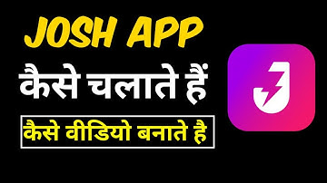 Josh||Josh app||Josh app kaise chalaye||Josh app kaise use kare||Josh app me video kaise banaye