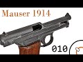 Стрелковое оружие Первой Мировой Войны. "Капсюль" 010. Германский пистолет "Маузер" 1914.
