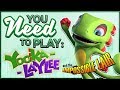 You Need To Play Yooka-Laylee and the Impossible Lair