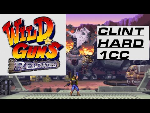 WILD GUNS Reloaded - Clint, Hard, 1CC (PS4)