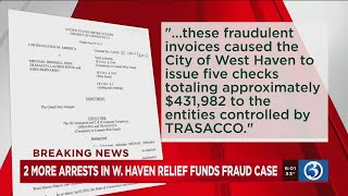VIDEO: 2 more arrests made in West Haven relief funds case