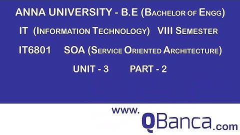 QBanca | Anna universty -2013 R | IT (8th SEM) |IT6801-SOA|Unit-3 |Part-2