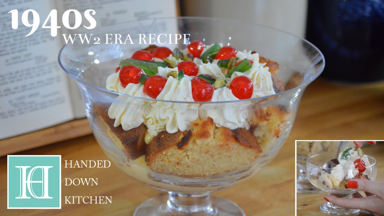 A Traditional Trifle 1940s / WW2 Era Recipe - YouTube