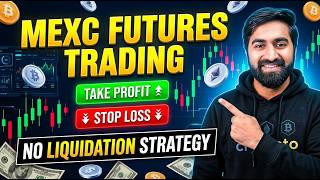 MEXC Futures Trading Tutorial 2026 No Liquidation Strategy