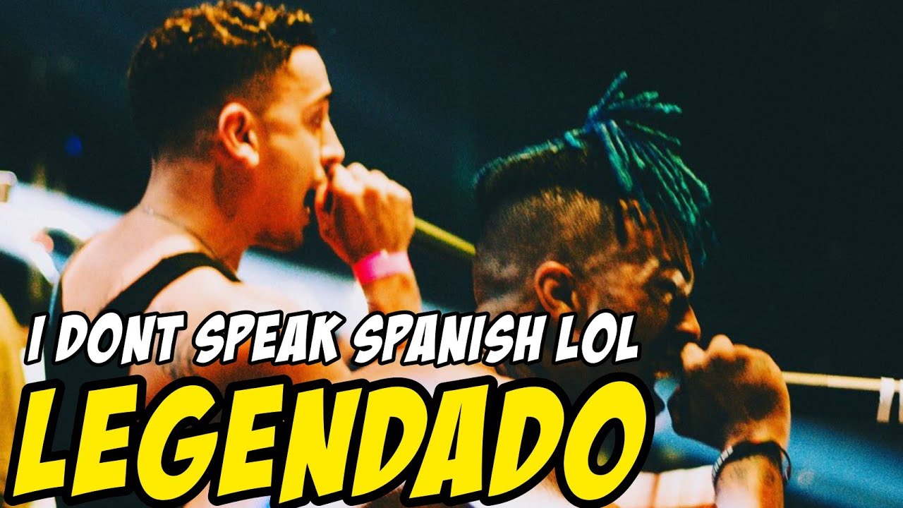 XXXTENTACION & Rio Santana - I dont speak spanish lol (Legendado) - YouTube