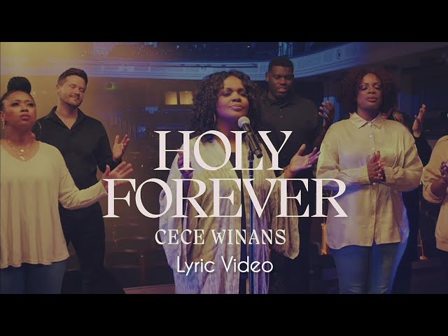 Holy Forever_Cece Winans [Lyric Video] class=