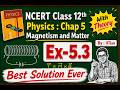 Exercise 5.3 Solution - Class 12th NCERT Physics Chapter 5 - Magnetism And Matter (C.B.S.E) #ncert