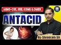 Antacid | AIIMS-CRE, RRB, KGMU, DMER Pharmacist Exam 2025 | Important Topic with MCQs | Shreeram Sir