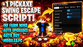[X4] +1 Pickaxe Swing Escape Script 2026 | Inf Farm Wins + Auto Upgrades + Auto Buy + More (WORKING)