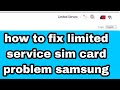How to fix Samsung internet problem | limited service sim card problem samsung