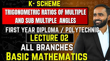 TRIGONOMETRIC RATIOS  OF MULTIPLE AND SUB MULTIPLE ANGLES||LECTURE 02|Diploma |PRADEEPSIR