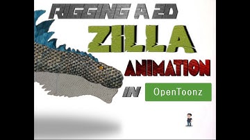 RIGGING ZILLA IN OPENTOONZ VIDEO