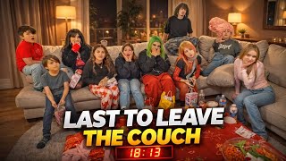 LAST TO LEAVE THE COUCH WINS