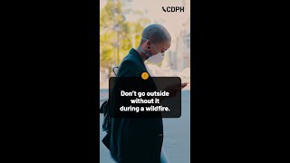 Fire Safety When Air Quality is Low Due to Smoke @CAPublicHealth