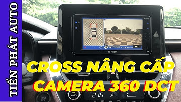 Camera 360 DCT Cho Xe Toyota Cross Tích Hợp Màn Hình Zin Xe - Tiến Phát Auto