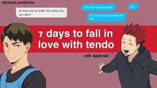 7 days to fall in love with tendo | 30K special (ushiten angst fluff )