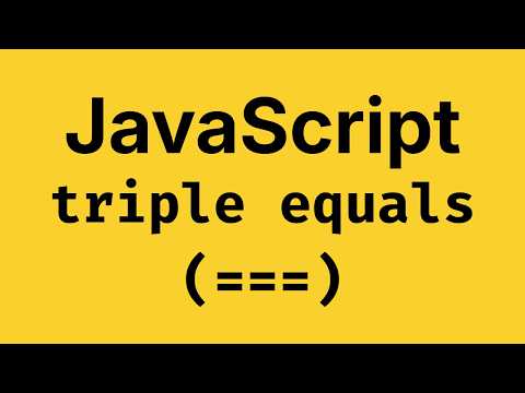 Strict Equality Operator (===) in JavaScript - JavaScript Course