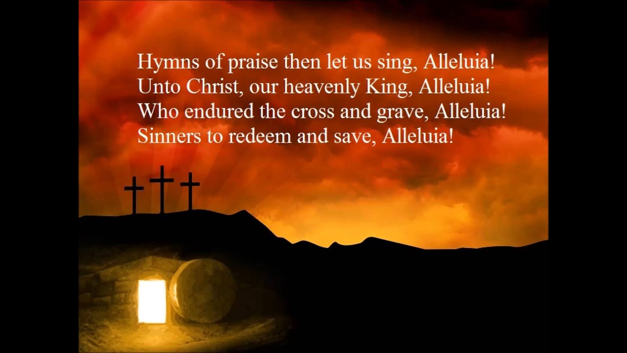 Jesus Christ is risen today