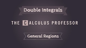 Double Integrals over General Regions Lecture