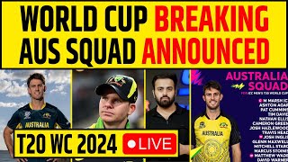 🔴BIG BREAKING- AUSTRALIA SQUAD ANNOUNCED FOR T20 WORLD CUP 2024- 15 PLAYERS- SMITH OUT #t20worldcup